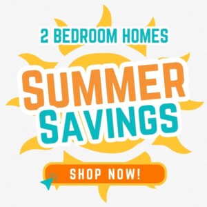 2 bedroom home summer savings